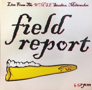 Field Report 7” Vinyl Record